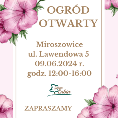 Otwarte Ogrody w czerwcu w gminie Lubin