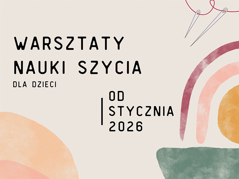 Warsztaty nauki szycia w Ośrodku Kultury Gminy Lubin. Plakat informacyjny.