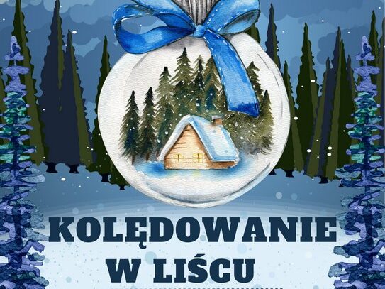 Plakat kolędowanie w Liścu.