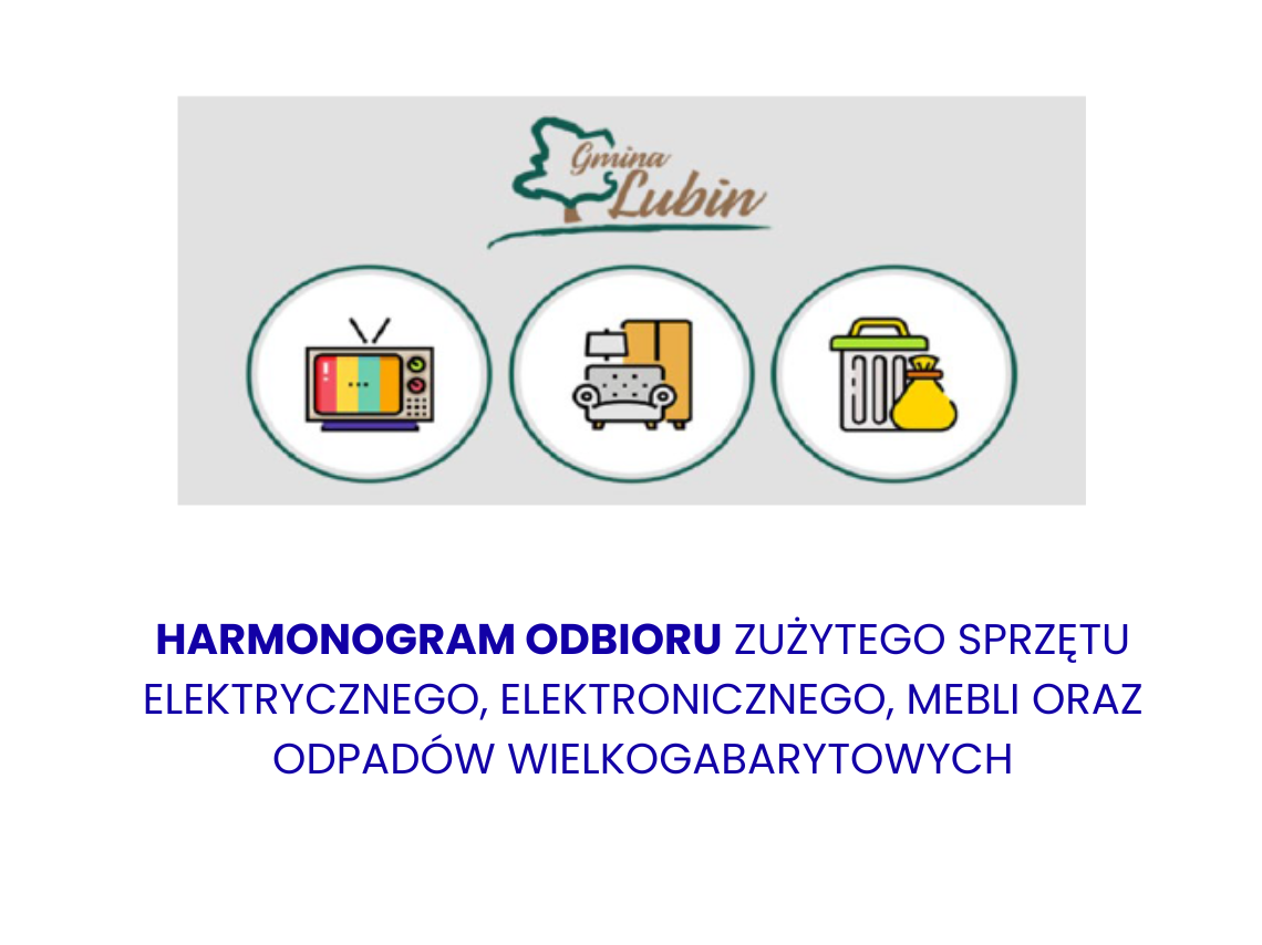 Grafika: harmonogram odbioru zużytego sprzętu elektrycznego, elektronicznego, mebli oraz odpadów wielkogabarytowych